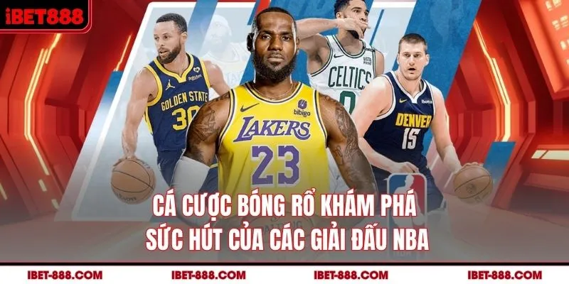 Cá Cược Bóng Rổ