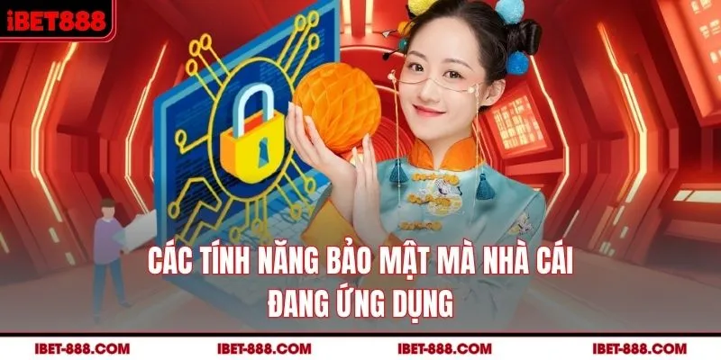 Các tính năng bảo mật mà nhà cái đang ứng dụng