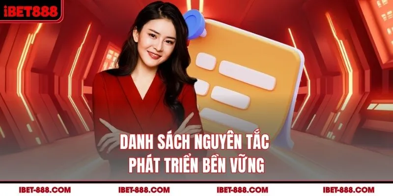 nguyên tắc phát triển bền vững của IBET888