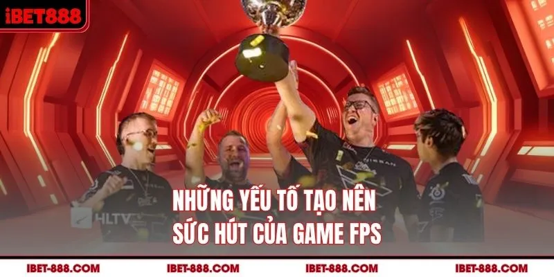 Những yếu tố tạo nên sức hút của game FPS